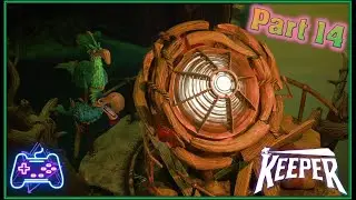 Keeper (Xbox Series X) (Xclusive Playthrough - Part 14) Saying Goodbye to Old Friends