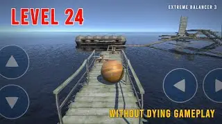 Extreme Balancer 3 Level 24 | Gameplay