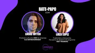 Bate-papo com Lucas Jotten e Luiza Lopez