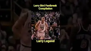 Larry Bird Fastbreak Compilation