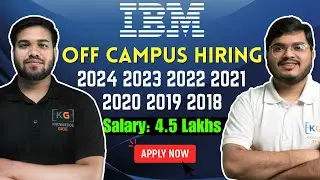 IBM Hiring 2024 2023 2022 2021 2020 2019 2018 Batch | IBM Off Campus Drive | IBM Off Campus Hiring 🔥