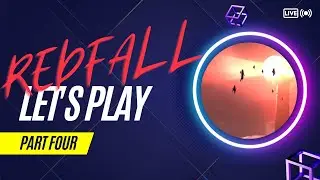 REDFALL PC Walkthrough Gameplay Part 4 - Two Birds, One Stone