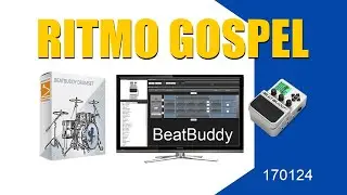 RITMO GOSPEL NO BEATBUDDY 170124