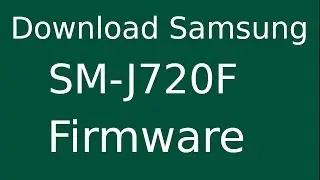How To Download Samsung Galaxy J7 Duo SM-J720F Stock Firmware (Flash File) For Update Android Device
