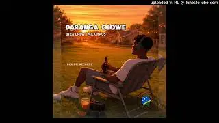 Btex Crew Feat. Milk Haus Jam | Daranga Olowe | Official audio | Mamzy Vibez🇸🇧🏝🎼 2026