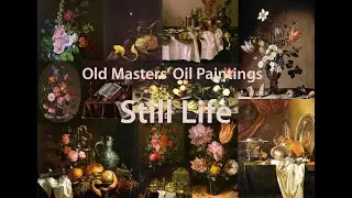 Classical Oil Paintings Reference Collections Part 1: Dutch Old Masters - Still Life