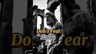 Don't Fear Deat Stoicism #MotivasiStoic #FilosofiHidup