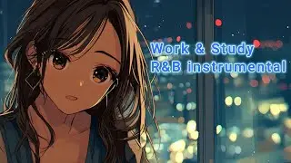 Lo-fi Music for Calm R&B Background Music