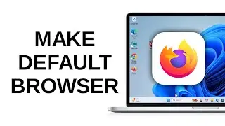 How to Make Firefox Default Browser in Windows 11