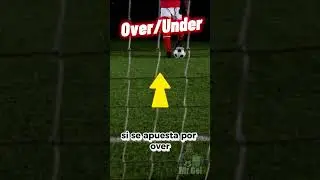 Que es OVER 👆 UNDER  en las apuestas de deportivas de ⚽ FUTBOL