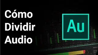 Adobe Audition 2020 &ndash; Como dividir un audio