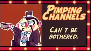 [Pimping Channels #2] Can't be bothered. - TotalBiscuit