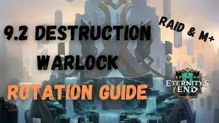 9.2 Destruction Warlock rotation guide