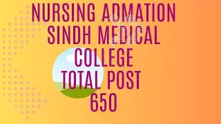 Nursing Admation Sindh medical college 2023 | NTS nursing Admation Sindh 2023 #Nurse Admation Sindh