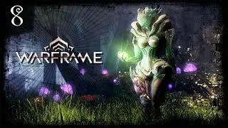 Warframe | Story Campaign Playthrough - No Commentary | Part 8