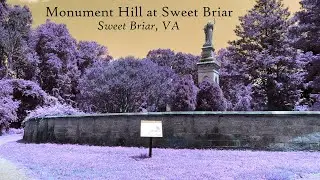 Monument Hill at Sweet Briar - Sweet Briar, VA