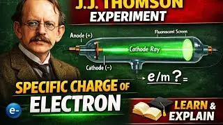 J.J thomson expriment and specific charge( physics)