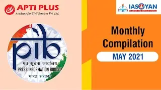 PIB COMPILATION - MAY 2021
