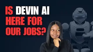 Will DEVIN AI replace Developers?