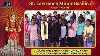 Testimony | 4th Year Paadayathra | Kokkada | Annual Feast 2026 | St. Lawrence Basilica, Attur-Karkal