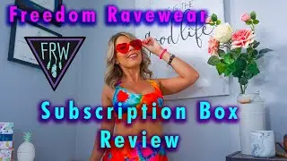 Freedom Ravewear Subscription Box Review