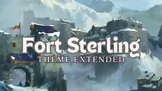 Fort Sterling Theme Extended - Sit Back and Enjoy Fort Sterling Vibes
