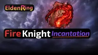Fire Serpent Incantation Location Elden Ring