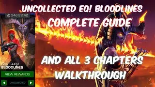 EQ! Bloodlines | Complete Guide with All 3 Chapters Walkthrough | Uncollected Difficulty | Mcoc