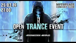 Alex Miller - Live at Open Trance Event 25 03 2016, MotoPlace, St  Petersburg