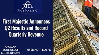 First Majestic Announces Q2 Results and Record Quarterly Revenue