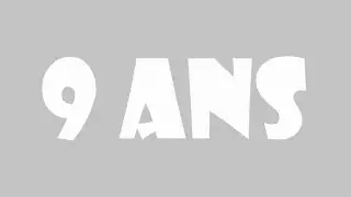 9 Ans