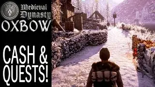 Cash & Quests! | Oxbow | Medieval Dynasty Gameplay | EP 45