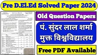 Pre D.el.ed Solved Paper 2024 ll Old Question Papers ll PSSOU ll