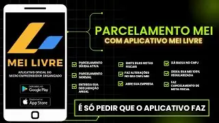 Pedir Parcelamento MEI no Aplicativo MEI LIVRE &eacute; Muito Mais F&aacute;cil!