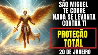 🔴N&atilde;o Inicie o Ano Sem Esta ORA&Ccedil;&Atilde;O: S&atilde;o Miguel Te Cobre e NADA Pode Te Atingir 🙏