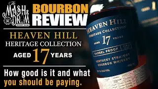 Heaven Hill Heritage 17 Year Barrel Proof Bourbon Review!