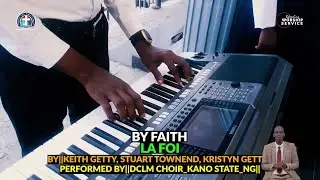 By Faith by Keith Getty, Stuart Townend || DCLM Choir #dclm #deeperlifebiblechurch  #gckwithkumuyi