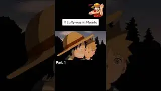 if Luffy was in Naruto #shorts #luffyxnaruto #anime #edit #animationfans #otaku #naruto #luffy