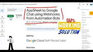 AppSheet to Google Chat using Webhooks from Automation Bots | GSP756 | 100% WORKING SOLUTION
