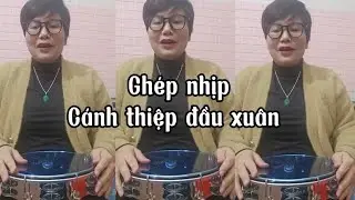 Ghép nhịp trống Bo Cánh thiệp đầu xuân. GV Thu Hà
