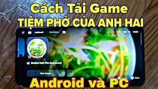 КАК СКАЧАТЬ И ИГРАТЬ В ИГРУ ANH HAI'S PHO SHOP НА ТЕЛЕФОНЕ И ПК