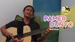 Pamer Dunyo - Ruli Music (Acoustic Version) Original #acousticversion #rulimusic #music #pamerdunyo