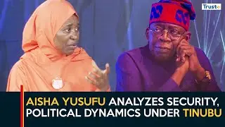 Aisha Yesufu Analyses the Security, Economy & Political Dynamics under Tinubu | Daily Politics