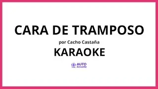 Cacho Casta&ntilde;a - Cara De Tramposo KARAOKE (tono original)