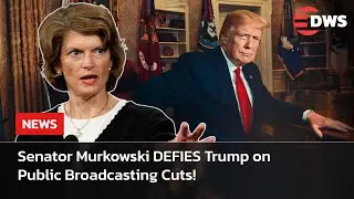 Breaking: Murkowski Breaks with Trump Over PBS Cuts After Alaska Quake Emergency Alert | AC1E