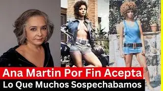 Por Esta Razon Ana Martin Volvia Locos a Los Hombres