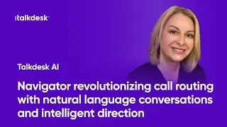 Navigator: Revolutionizing Call Routing with Natural Language Conversations & Intelligent Direction