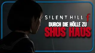 Auf dem Weg zu SHUs Haus! | SILENT HILL F &ndash; SCHWER ► #08