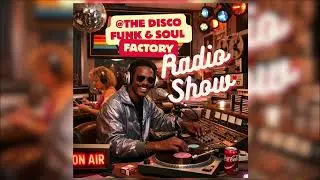 Radio Show ONE@TheDiscoFunkSoulFactory