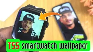 T55 SmartWatch Wallpaper | FitPro App Custom Watch Face 🔥🔥